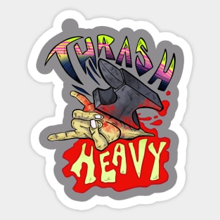 Thrash Heavy Sticker
